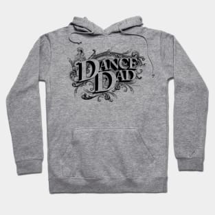 Dance Dad - dance parent Hoodie